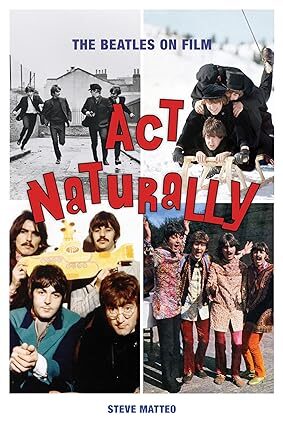 Act Naturally: The Beatles on Film