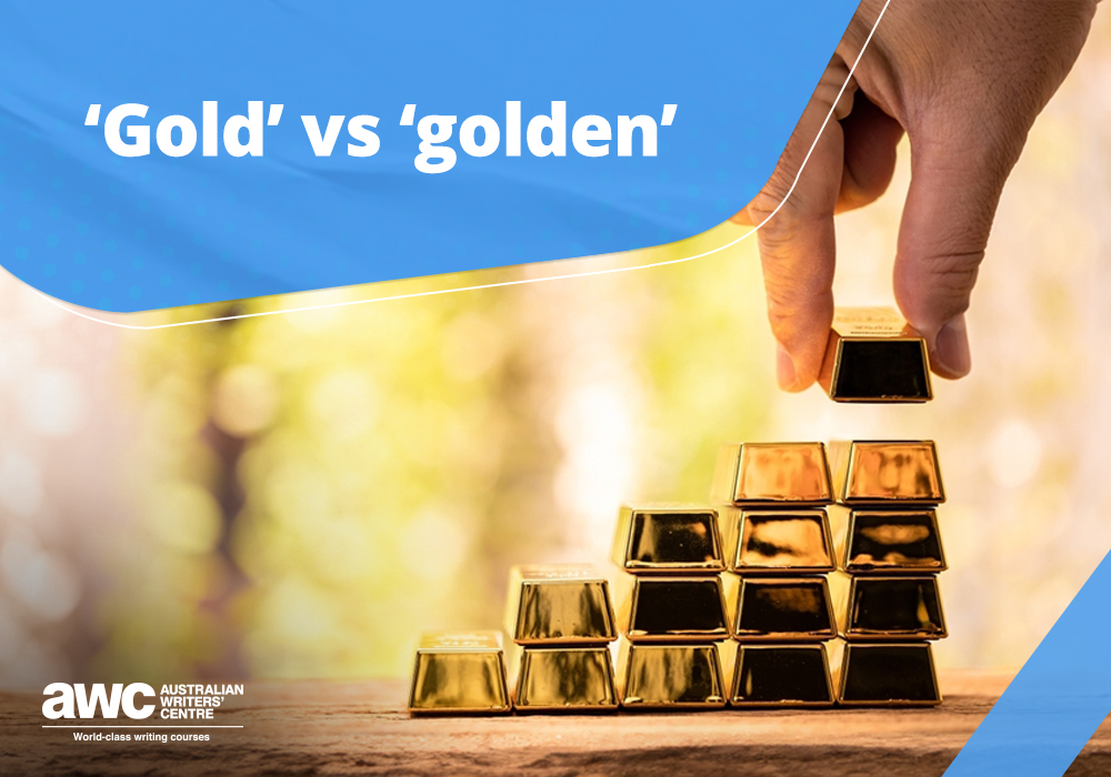 Q&A: ‘Gold' vs ‘golden'