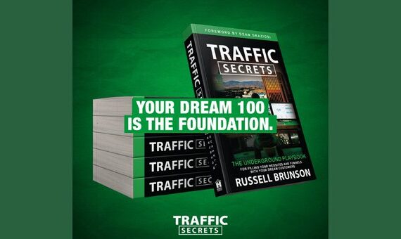 Traffic Secrets: The Underground Playbook for Filling Your Websites and Funnels with Your Dream Customers